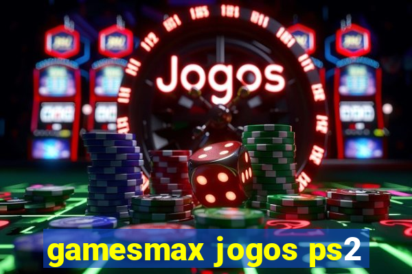 gamesmax jogos ps2